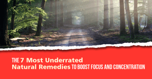 Natural remedies to boost focus and concentration