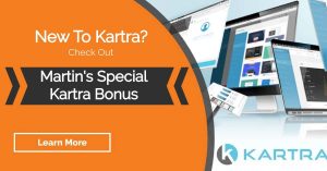 Check Out Martin's Kartra Bonus