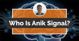 Who Is Anik Signal